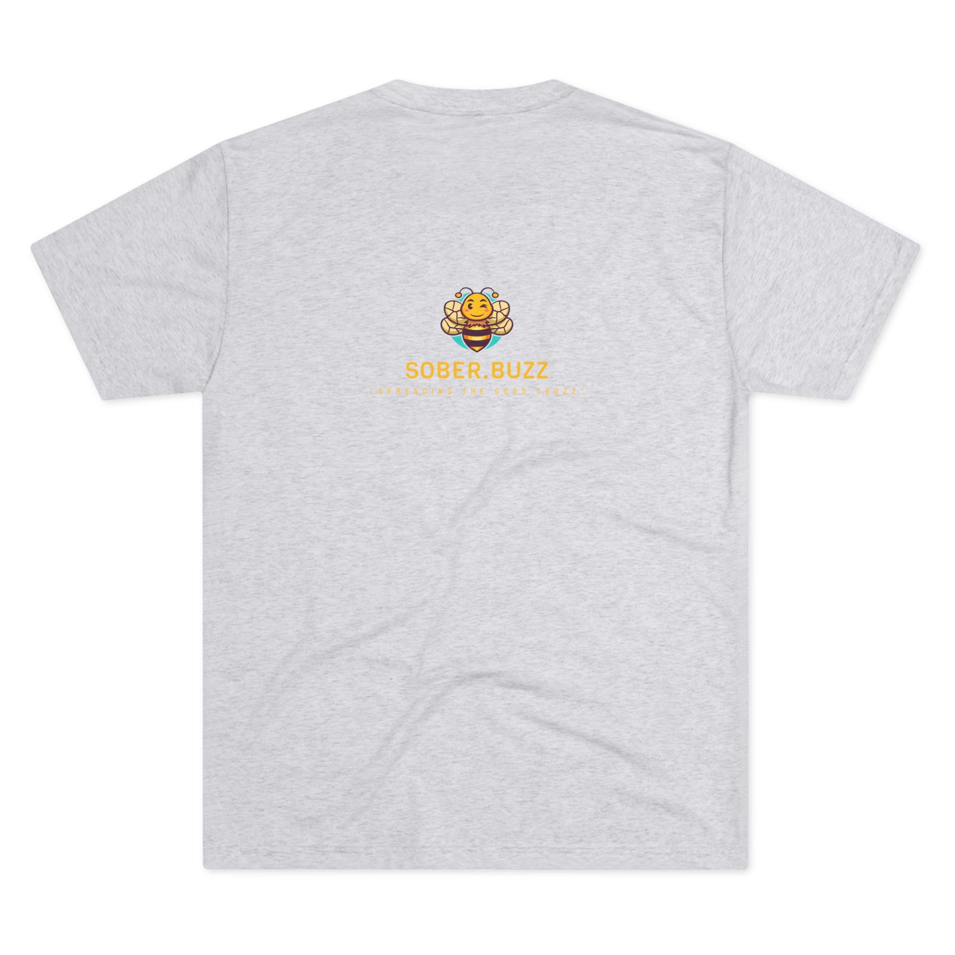 Sober.Buzz Exclusive Inspirational Collection Inspiring Message Tri-Blend Tee, Motivational T-Shirt, Gift for Friends, Self-Care Apparel, Casual Wear, Everyday Inspiration