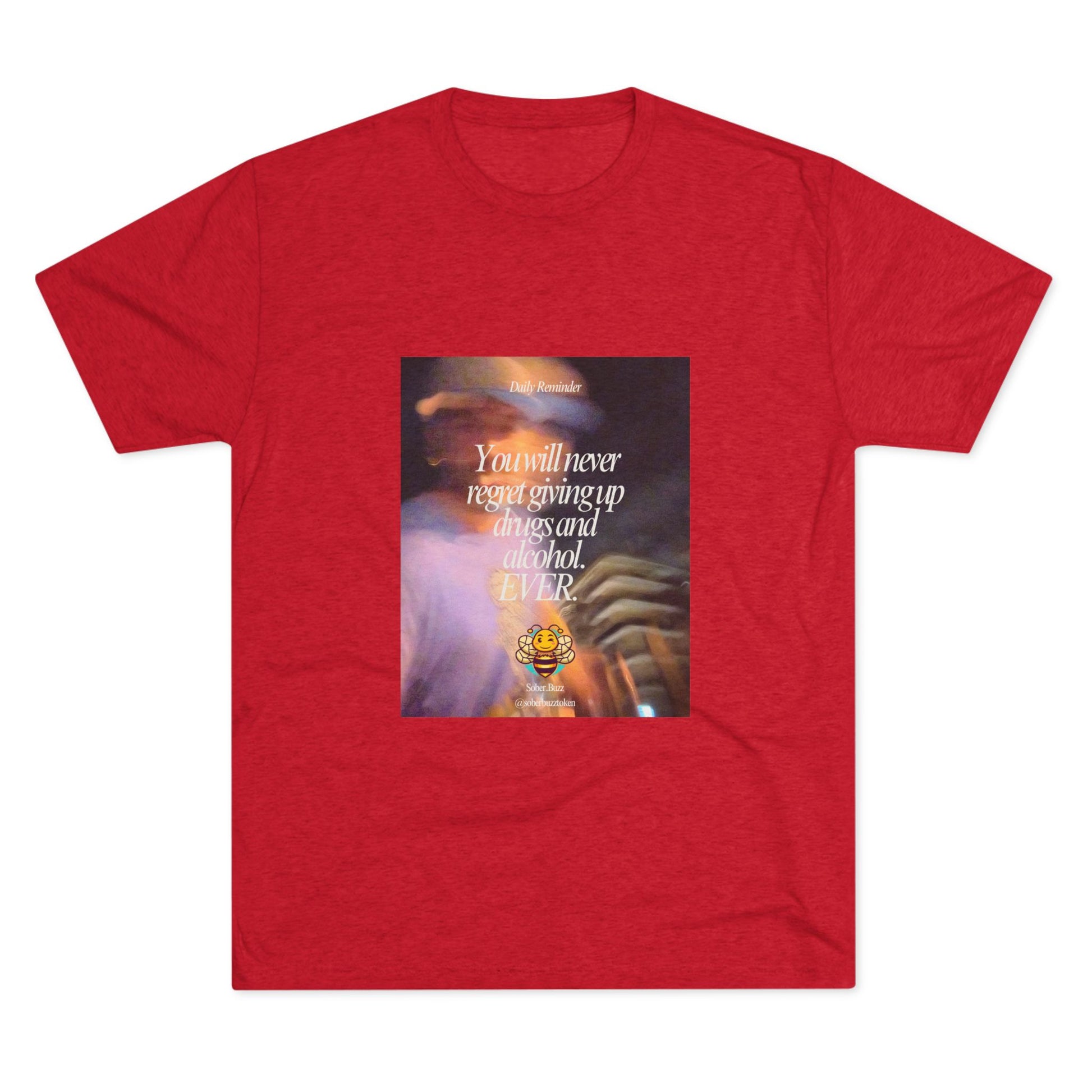Sober.Buzz Exclusive Inspirational Collection Crew Tee - Inspirational Unisex Shirt for Recovery, Self-Care, Gifts, Casual Wear, Motivation