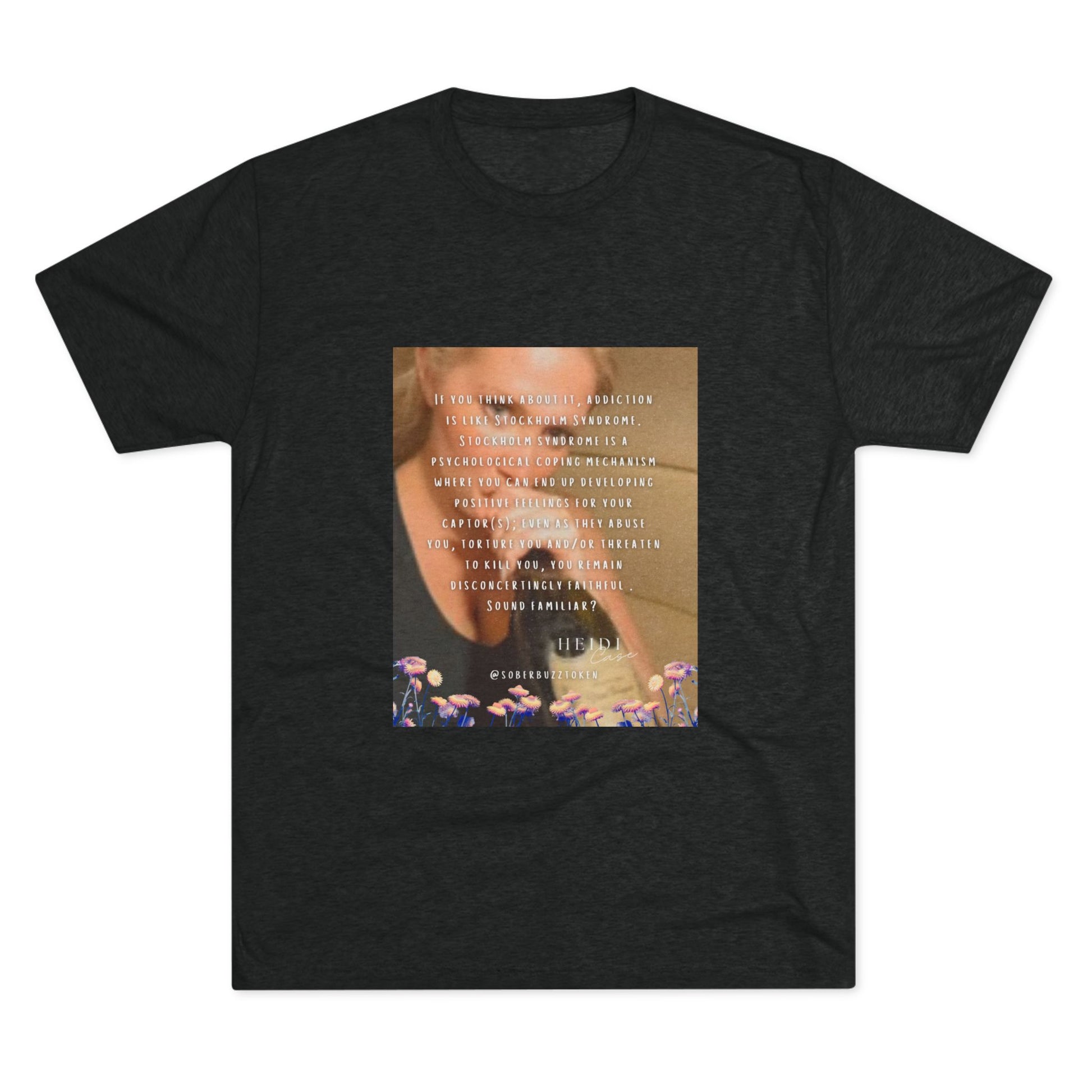 Sober.Buzz Exclusive Inspirational Collection Inspiring Message Tri-Blend Tee, Motivational T-Shirt, Gift for Friends, Self-Care Apparel, Casual Wear, Everyday Inspiration