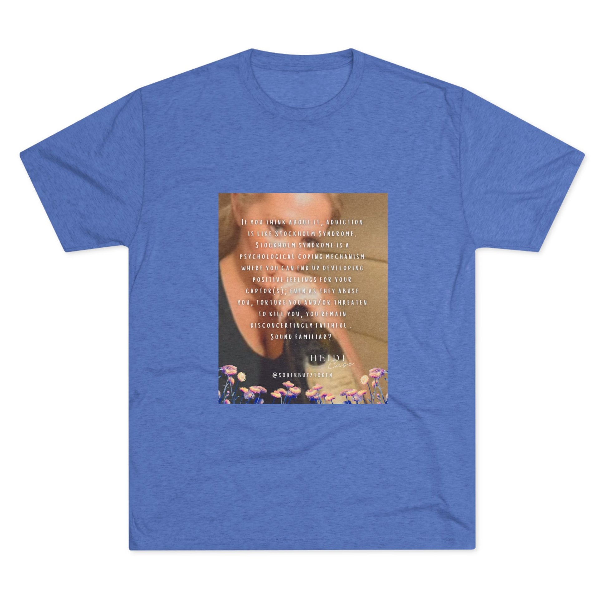 Sober.Buzz Exclusive Inspirational Collection Inspiring Message Tri-Blend Tee, Motivational T-Shirt, Gift for Friends, Self-Care Apparel, Casual Wear, Everyday Inspiration