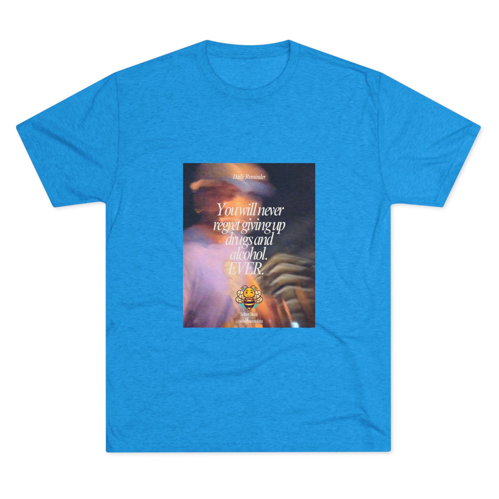 Sober.Buzz Exclusive Inspirational Collection Crew Tee - Inspirational Unisex Shirt for Recovery, Self-Care, Gifts, Casual Wear, Motivation
