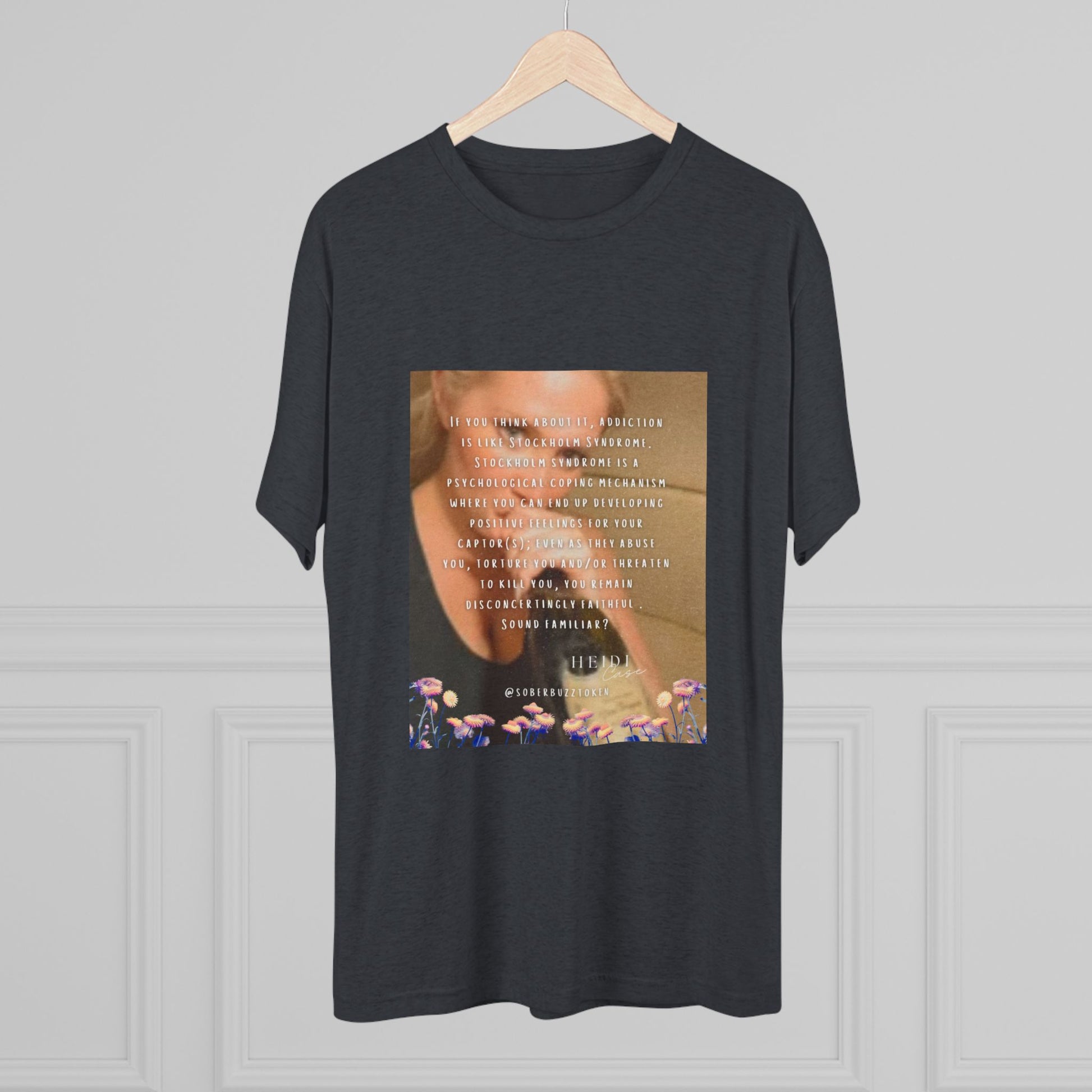 Sober.Buzz Exclusive Inspirational Collection Inspiring Message Tri-Blend Tee, Motivational T-Shirt, Gift for Friends, Self-Care Apparel, Casual Wear, Everyday Inspiration