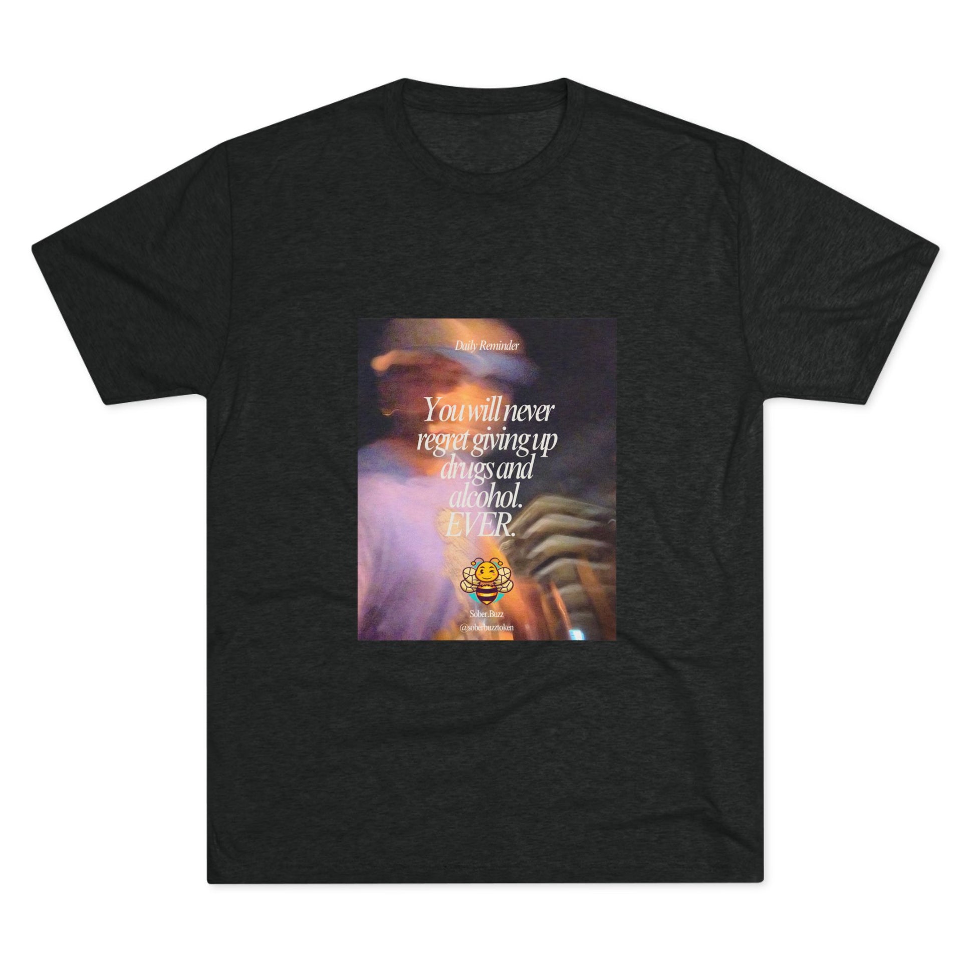 Sober.Buzz Exclusive Inspirational Collection Crew Tee - Inspirational Unisex Shirt for Recovery, Self-Care, Gifts, Casual Wear, Motivation