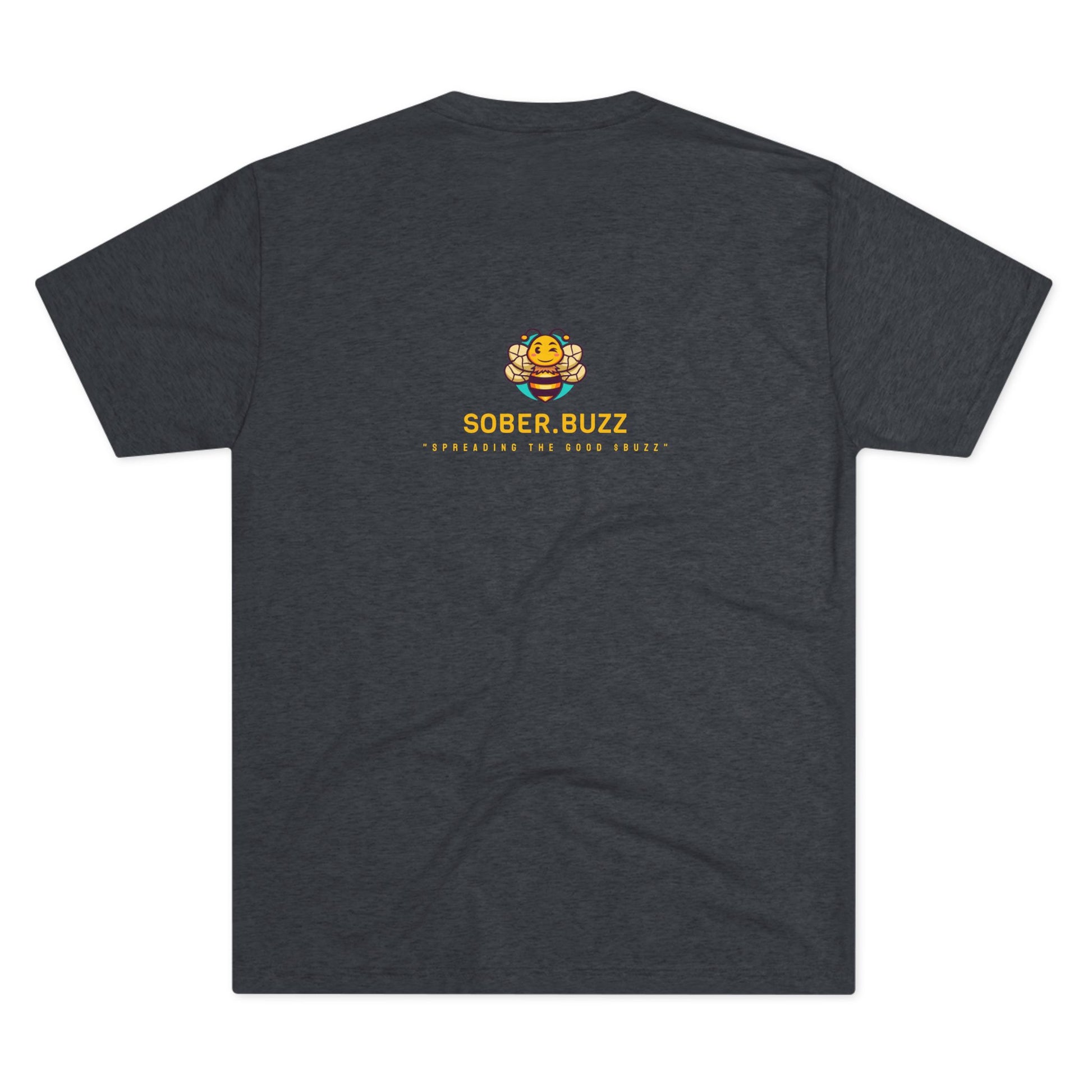 Sober.Buzz Exclusive Inspirational Collection Inspiring Message Tri-Blend Tee, Motivational T-Shirt, Gift for Friends, Self-Care Apparel, Casual Wear, Everyday Inspiration