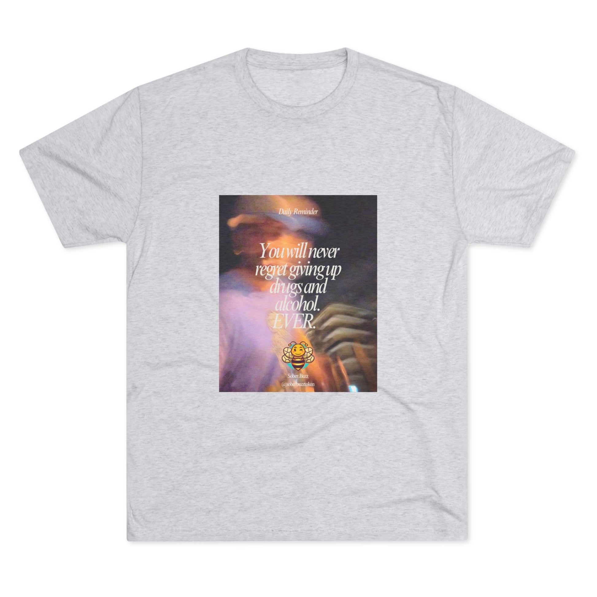 Sober.Buzz Exclusive Inspirational Collection Crew Tee - Inspirational Unisex Shirt for Recovery, Self-Care, Gifts, Casual Wear, Motivation