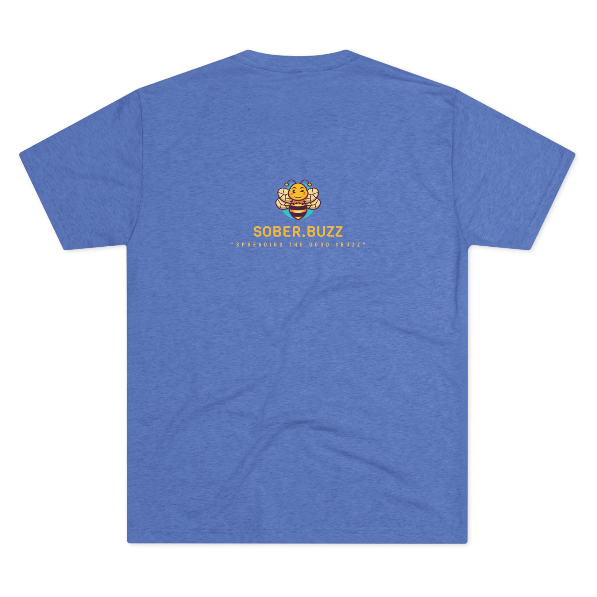 Sober.Buzz Exclusive Inspirational Collection Inspiring Message Tri-Blend Tee, Motivational T-Shirt, Gift for Friends, Self-Care Apparel, Casual Wear, Everyday Inspiration