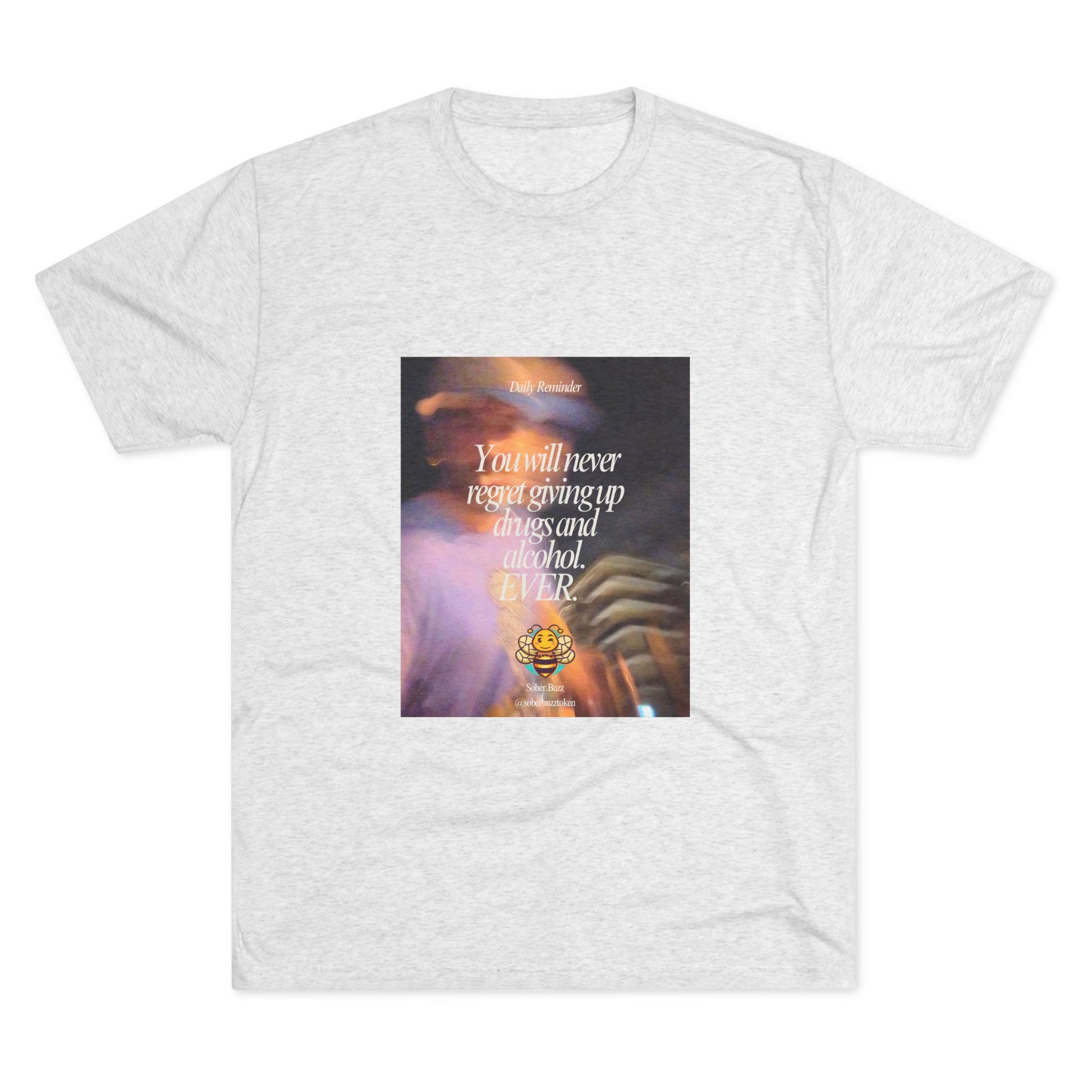 Sober.Buzz Exclusive Inspirational Collection Crew Tee - Inspirational Unisex Shirt for Recovery, Self-Care, Gifts, Casual Wear, Motivation