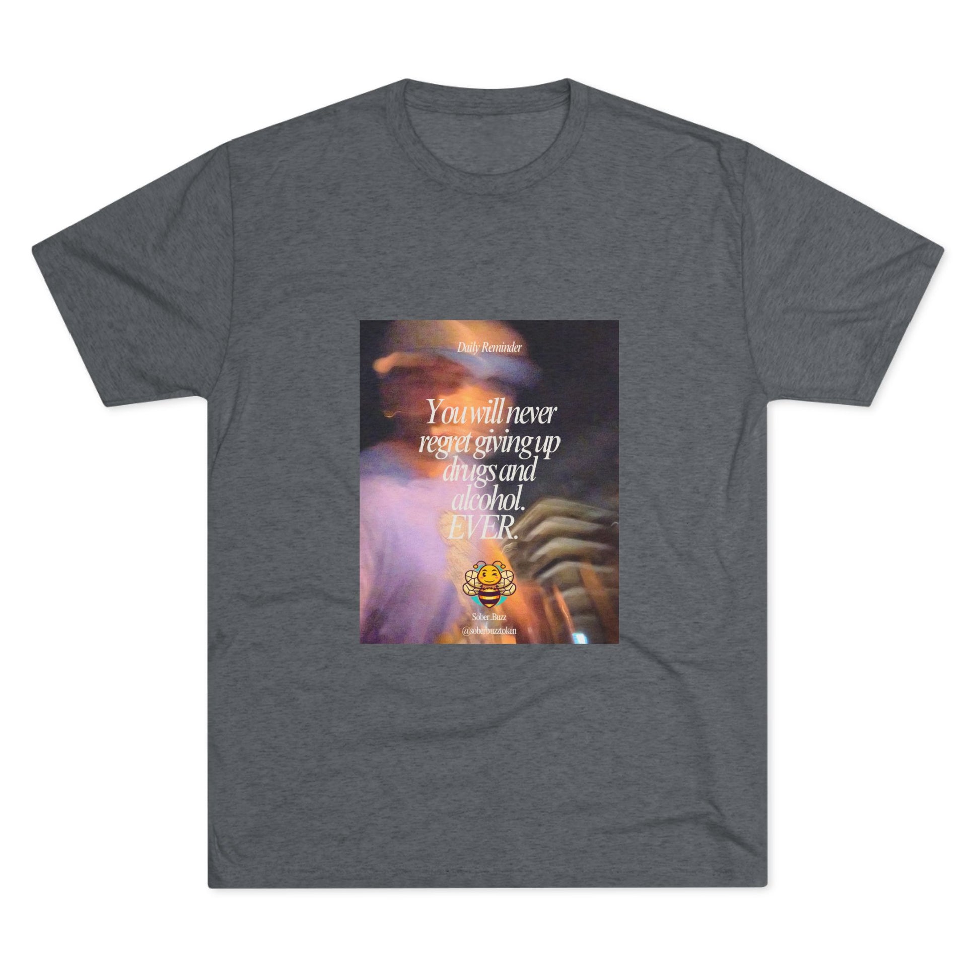 Sober.Buzz Exclusive Inspirational Collection Crew Tee - Inspirational Unisex Shirt for Recovery, Self-Care, Gifts, Casual Wear, Motivation